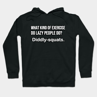 Funny Joke - Lazy People Hoodie